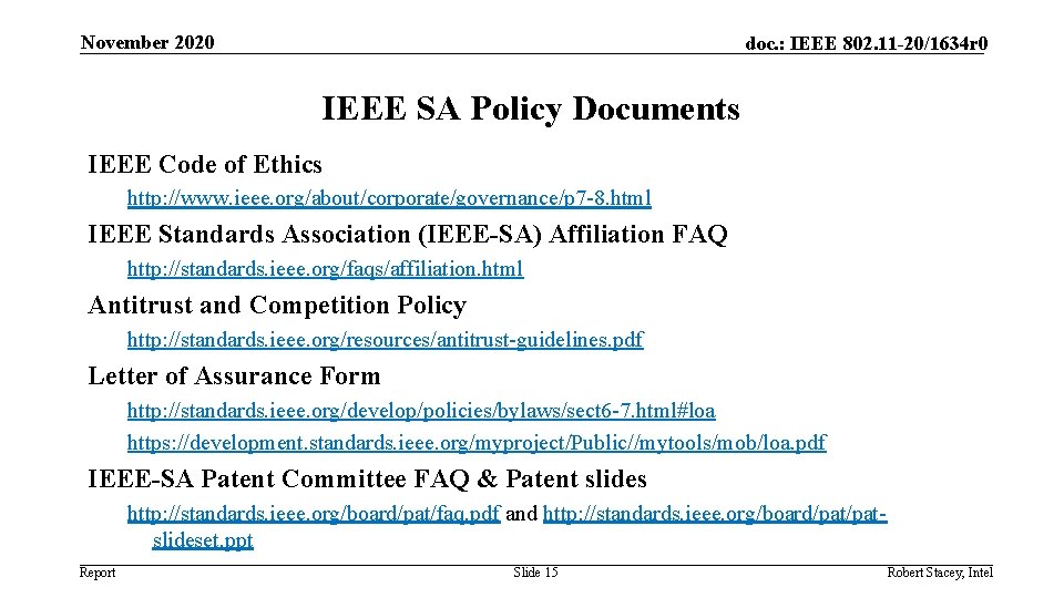 November 2020 doc. : IEEE 802. 11 -20/1634 r 0 IEEE SA Policy Documents