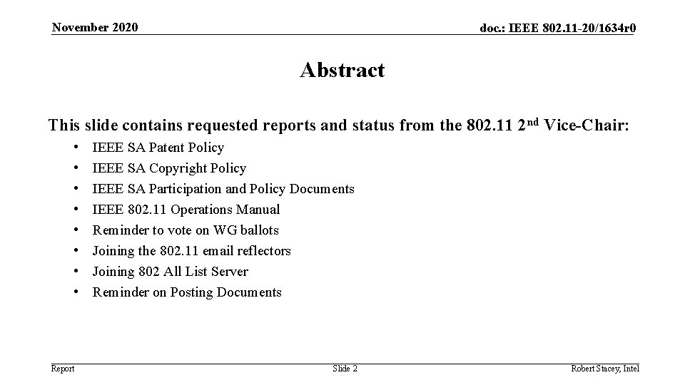 November 2020 doc. : IEEE 802. 11 -20/1634 r 0 Abstract This slide contains