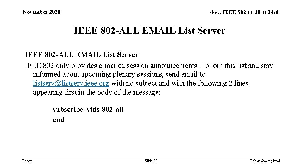 November 2020 doc. : IEEE 802. 11 -20/1634 r 0 IEEE 802 -ALL EMAIL