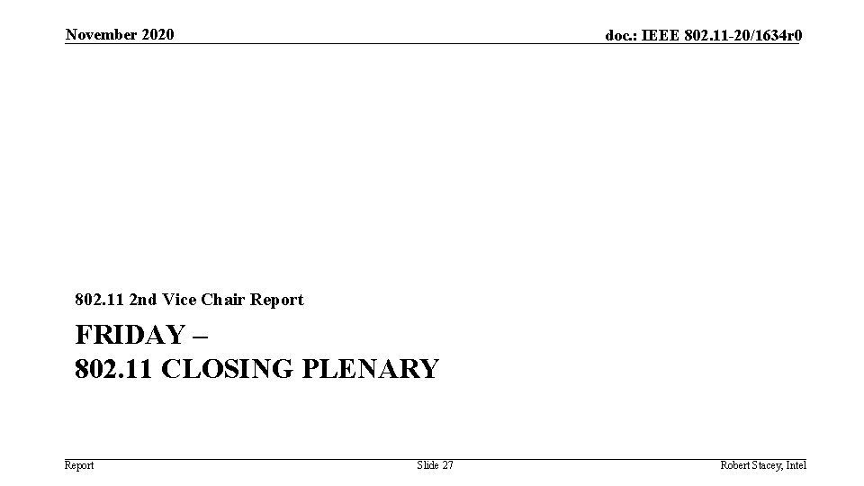 November 2020 doc. : IEEE 802. 11 -20/1634 r 0 802. 11 2 nd