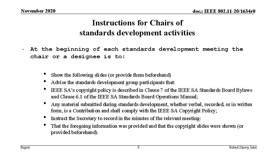 November 2020 doc. : IEEE 802. 11 -20/1634 r 0 Instructions for Chairs of