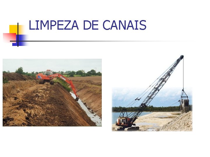 LIMPEZA DE CANAIS 