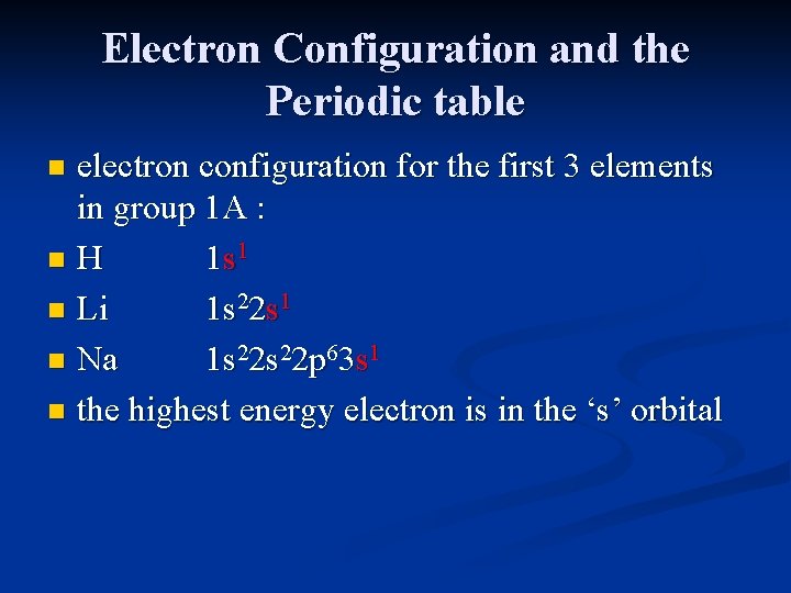Electron Configuration and the Periodic table electron configuration for the first 3 elements in