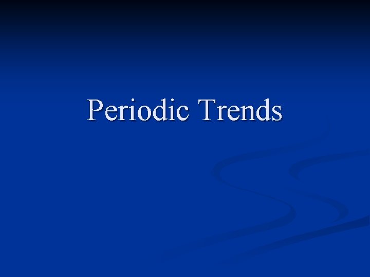 Periodic Trends 