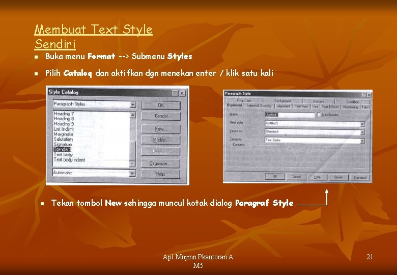 Membuat Text Style Sendiri n Buka menu Format --> Submenu Styles n Pilih Cataloq