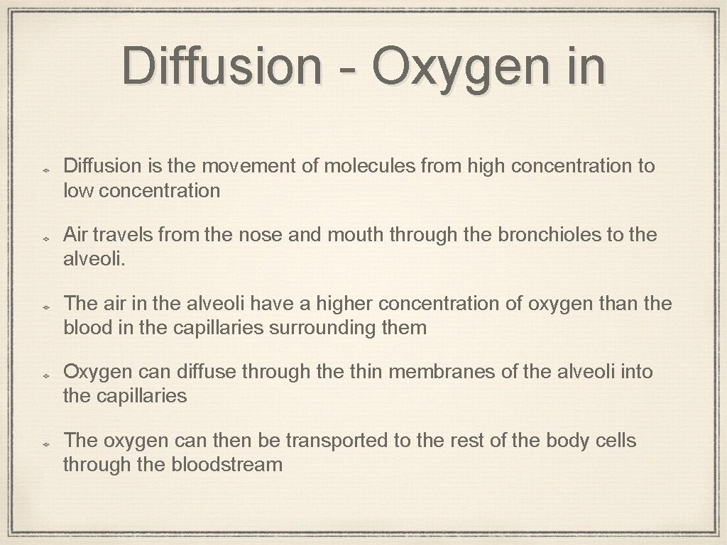 Diffusion - Oxygen in Diffusion is the movement of molecules from high concentration to