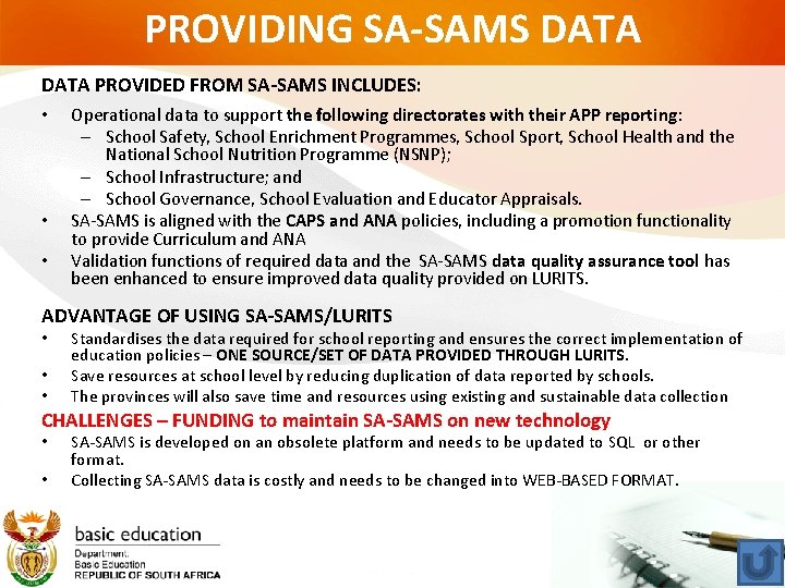 PROVIDING SA-SAMS DATA PROVIDED FROM SA-SAMS INCLUDES: • • • Operational data to support PROVIDING SA-SAMS DATA PROVIDED FROM SA-SAMS INCLUDES: • • • Operational data to support