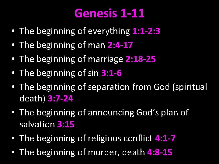 Genesis 1 -11 The beginning of everything 1: 1 -2: 3 The beginning of