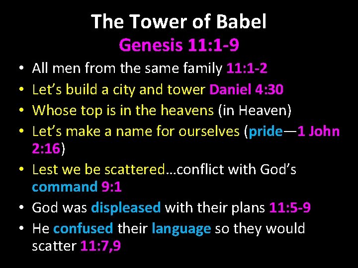 The Tower of Babel Genesis 11: 1 -9 All men from the same family