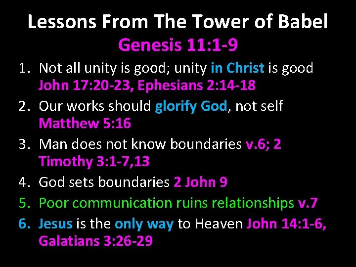 Lessons From The Tower of Babel Genesis 11: 1 -9 1. Not all unity