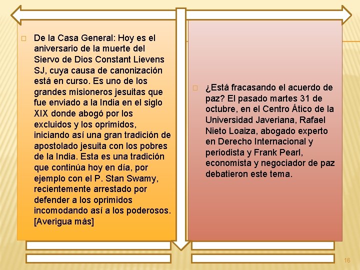 � De la Casa General: Hoy es el aniversario de la muerte del Siervo