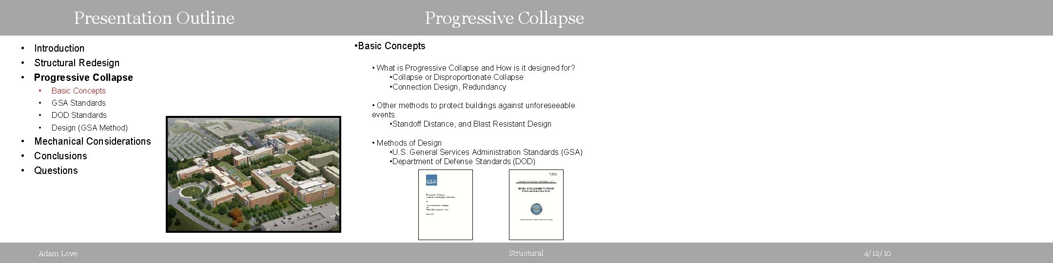 Presentation Outline • Introduction • Structural Redesign • Progressive Collapse • Basic Concepts •