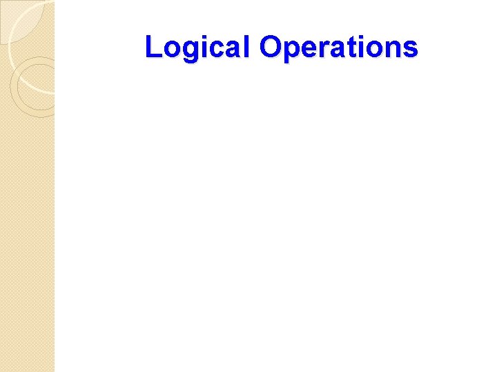 Logical Operations 