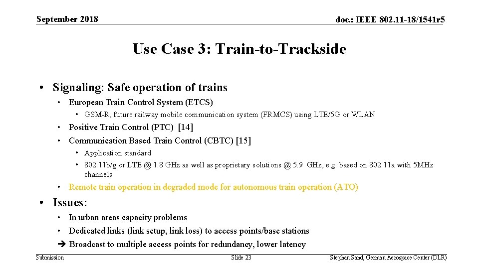 September 2018 doc. : IEEE 802. 11 -18/1541 r 5 Use Case 3: Train-to-Trackside