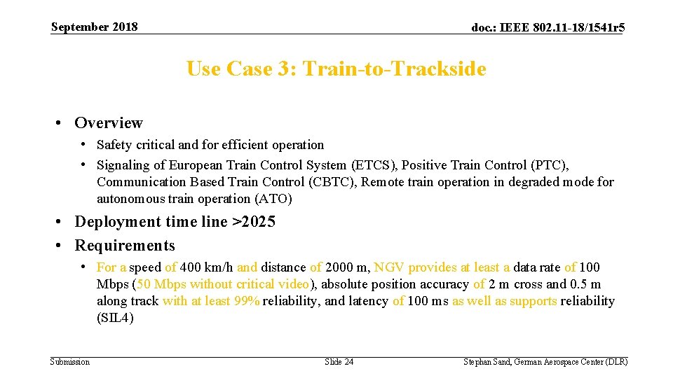 September 2018 doc. : IEEE 802. 11 -18/1541 r 5 Use Case 3: Train-to-Trackside