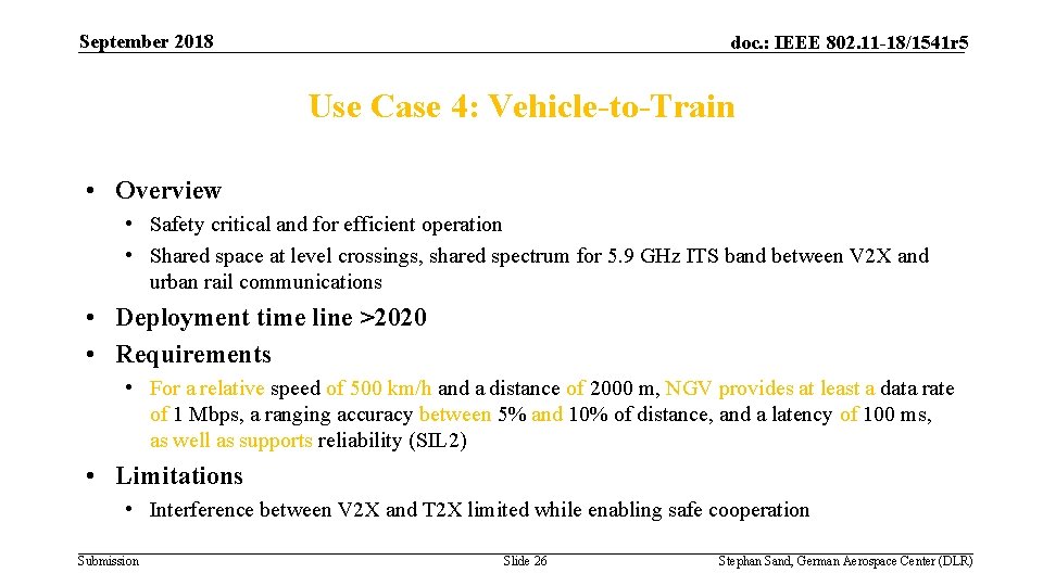 September 2018 doc. : IEEE 802. 11 -18/1541 r 5 Use Case 4: Vehicle-to-Train