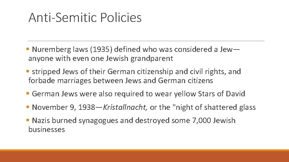 Anti-Semitic Policies § Nuremberg laws (1935) defined who was considered a Jew— anyone with