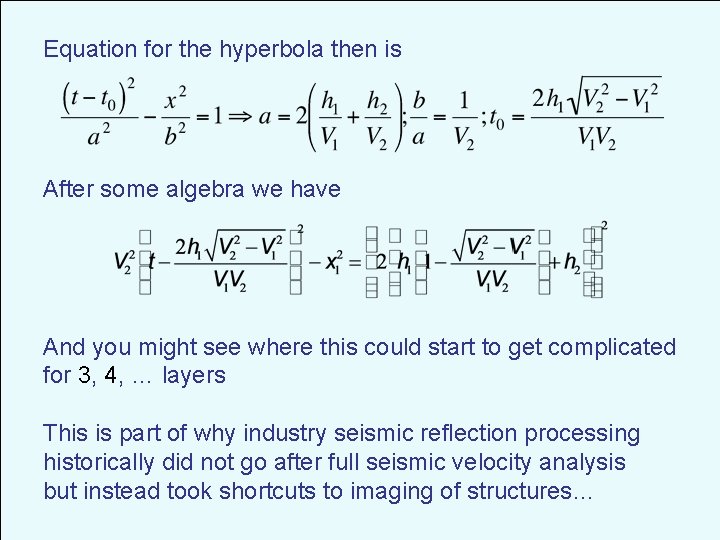 Equation for the hyperbola then is After some algebra we have And you might