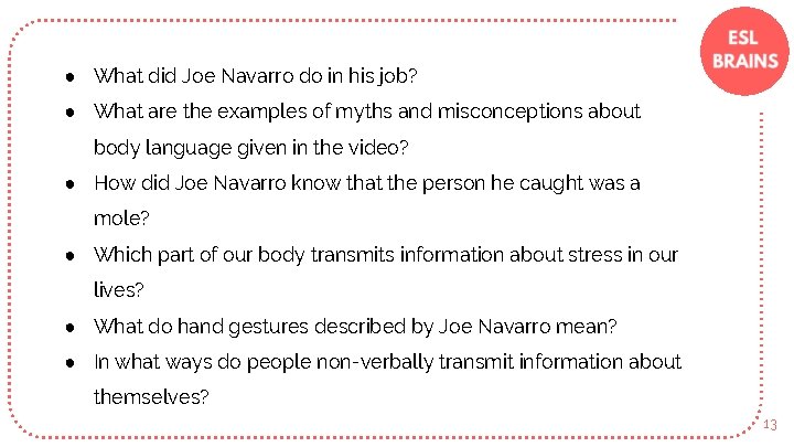 ● What did Joe Navarro do in his job? ● What are the examples
