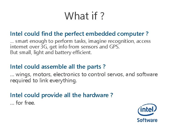 What if ? Intel could find the perfect embedded computer ? … smart enough