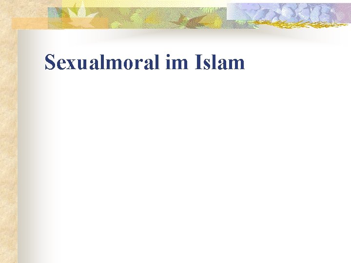 Sexualmoral im Islam 