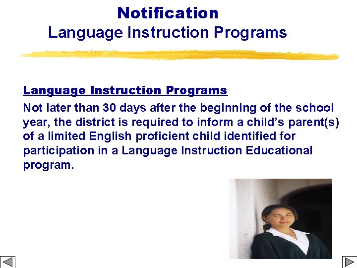 Notification Language Instruction Programs Not later than 30 days after the beginning of the