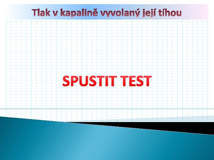 SPUSTIT TEST 