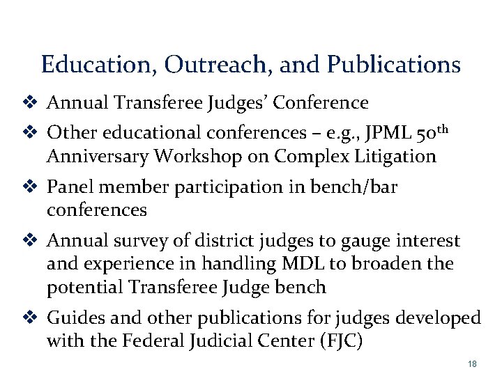 Education, Outreach, and Publications v Annual Transferee Judges’ Conference v Other educational conferences –
