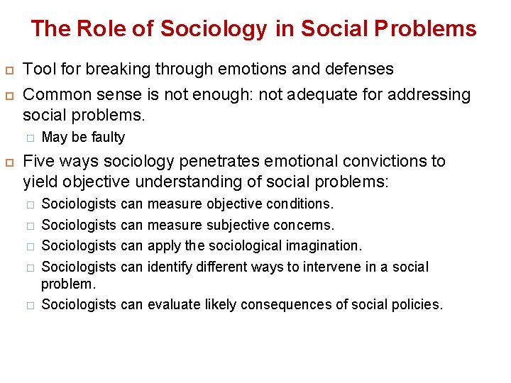 The Role of Sociology in Social Problems Tool for breaking through emotions and defenses