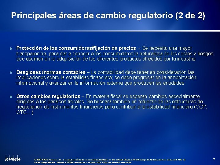 Principales áreas de cambio regulatorio (2 de 2) Protección de los consumidores/fijación de precios