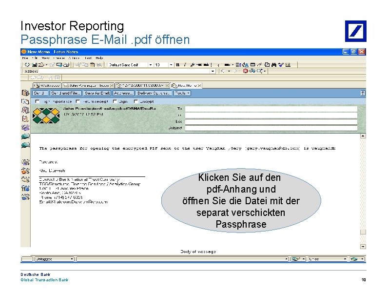 Investor Reporting Passphrase E-Mail. pdf öffnen Klicken Sie auf den pdf-Anhang und öffnen Sie