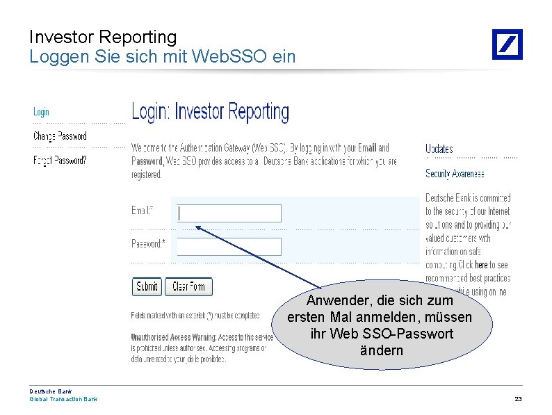 Investor Reporting Loggen Sie sich mit Web. SSO ein Anwender, die sich zum ersten