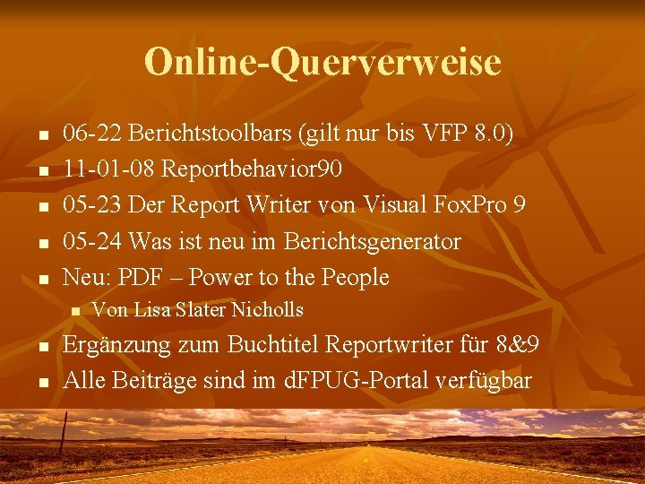 Online-Querverweise n n n 06 -22 Berichtstoolbars (gilt nur bis VFP 8. 0) 11