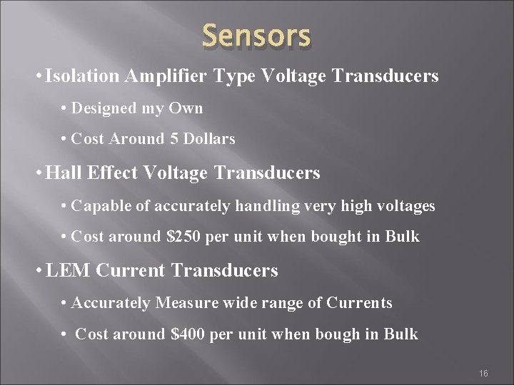 Sensors • Isolation Amplifier Type Voltage Transducers • Designed my Own • Cost Around