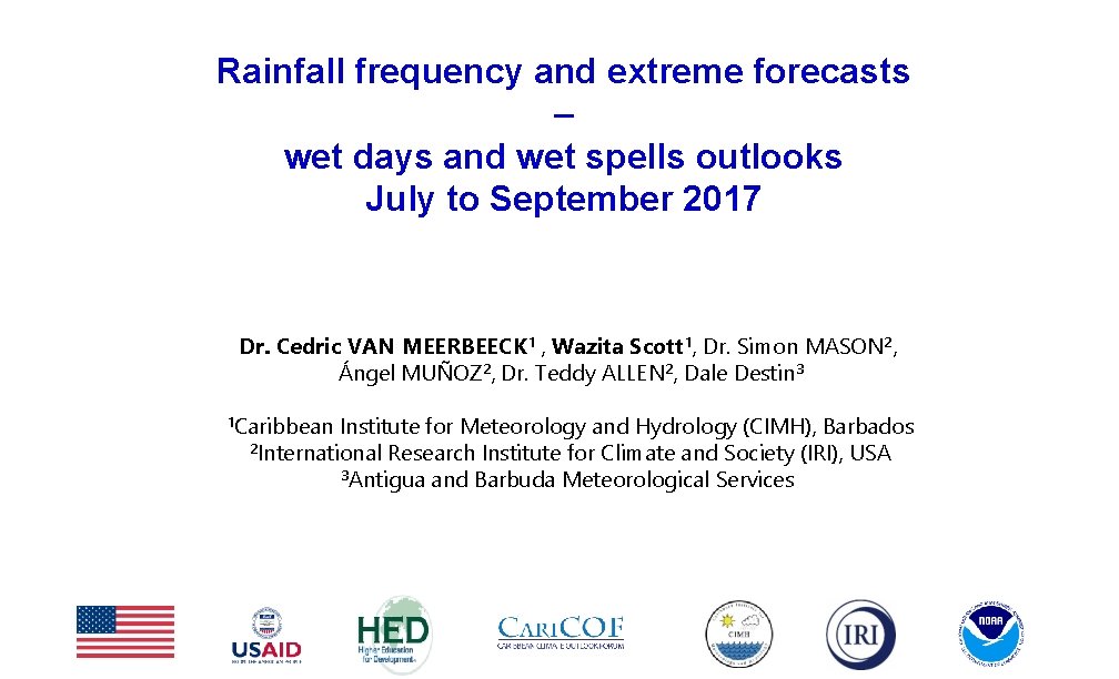 Rainfall frequency and extreme forecasts – wet days and wet spells outlooks July to