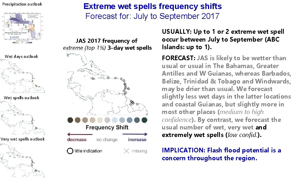 Precipitation outlook Extreme wet spells frequency shifts Forecast for: July to September 2017 JAS