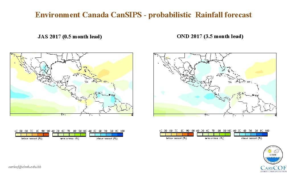 Environment Canada Can. SIPS - probabilistic Rainfall forecast JAS 2017 (0. 5 month lead)