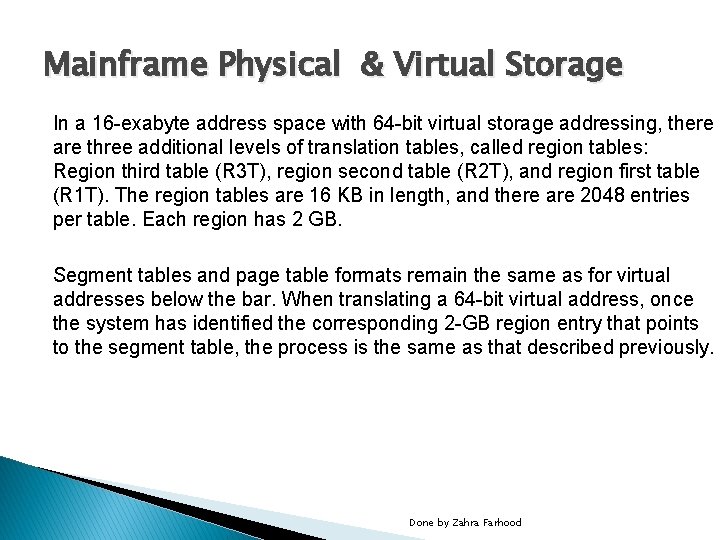 Mainframe Physical & Virtual Storage In a 16 -exabyte address space with 64 -bit
