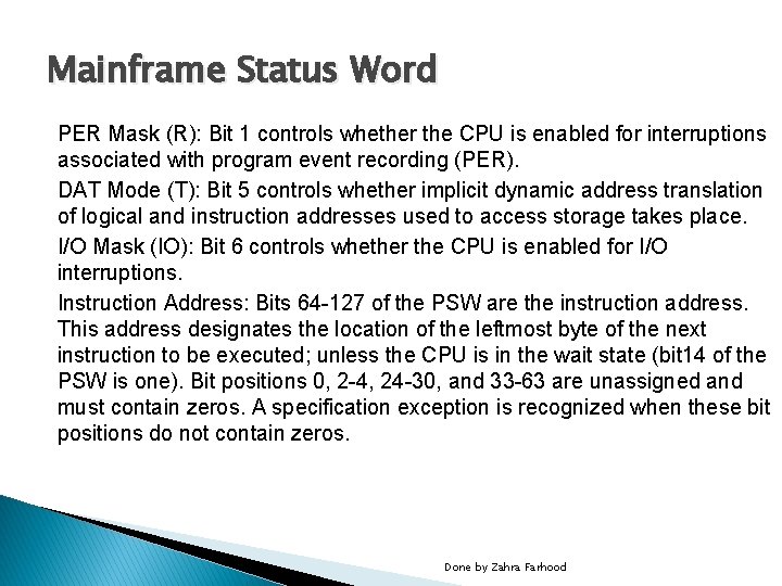 Mainframe Status Word PER Mask (R): Bit 1 controls whether the CPU is enabled