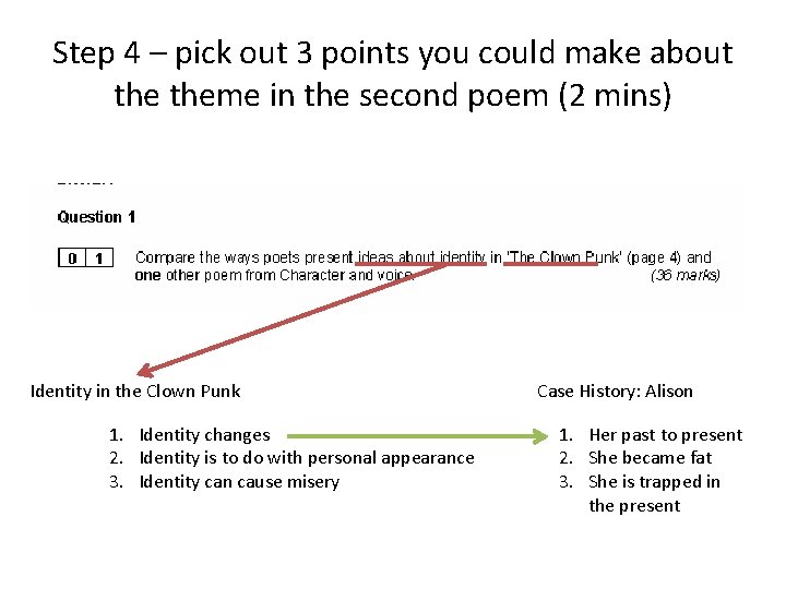 Step 4 – pick out 3 points you could make about theme in the