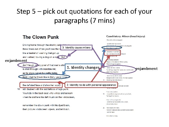 Step 5 – pick out quotations for each of your paragraphs (7 mins) 3.