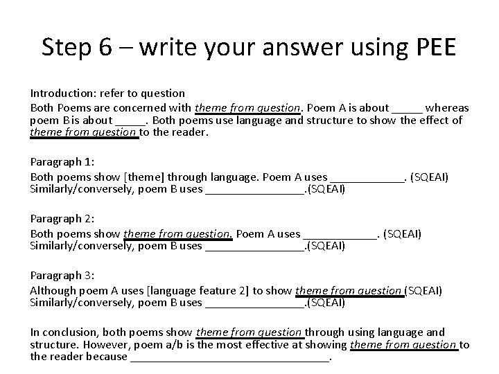 Step 6 – write your answer using PEE Introduction: refer to question Both Poems