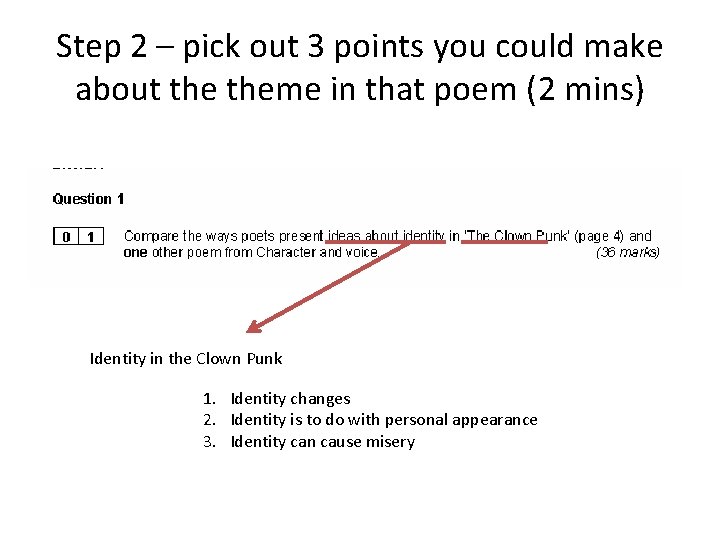 Step 2 – pick out 3 points you could make about theme in that