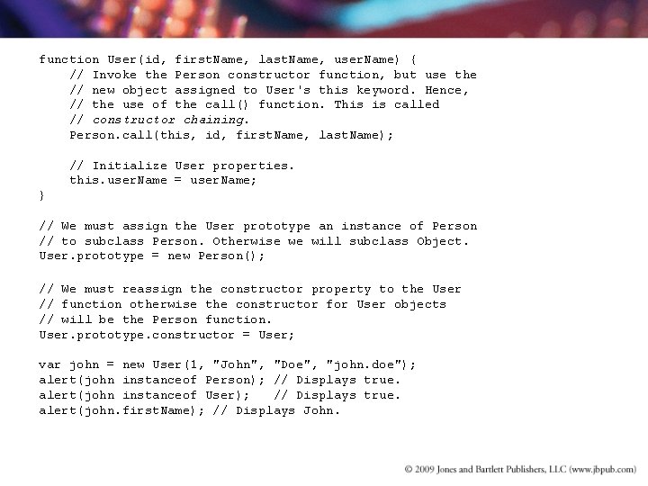 function User(id, first. Name, last. Name, user. Name) { // Invoke the Person constructor function User(id, first. Name, last. Name, user. Name) { // Invoke the Person constructor