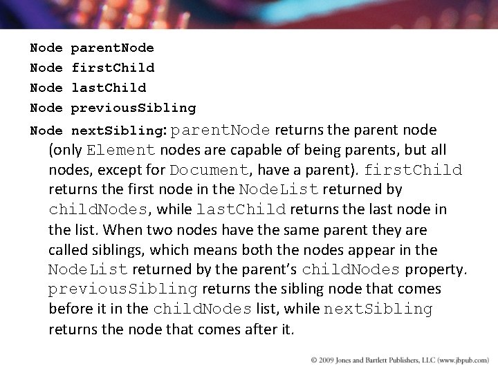 Node parent. Node first. Child last. Child previous. Sibling Node next. Sibling: parent. Node Node parent. Node first. Child last. Child previous. Sibling Node next. Sibling: parent. Node