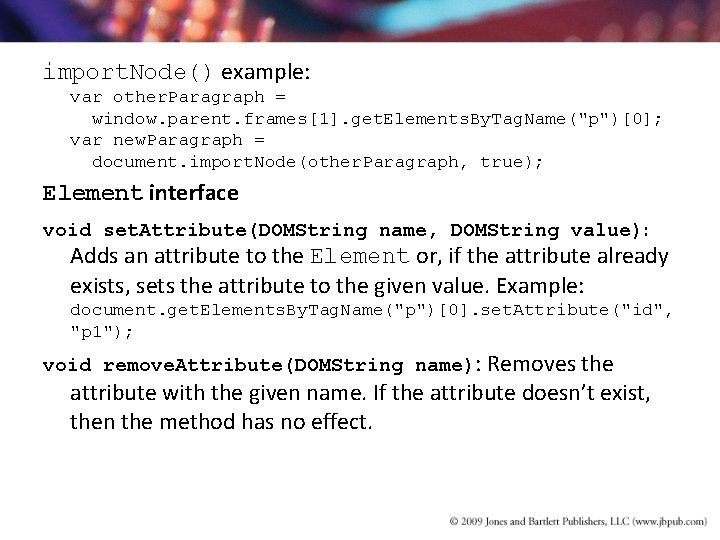 import. Node() example: var other. Paragraph = window. parent. frames[1]. get. Elements. By. Tag.