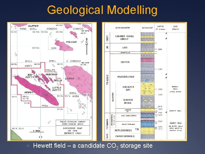 Geological Modelling Hewett field – a candidate CO 2 storage site 