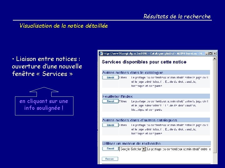 Résultats de la recherche Visualisation de la notice détaillée • Liaison entre notices :