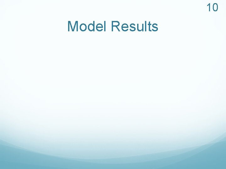 10 Model Results 