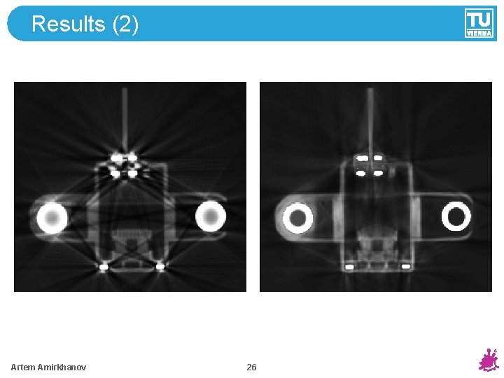 Results (2) Artem Amirkhanov 26 